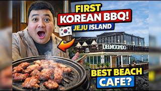 My FIRST Korean BBQ in Jeju Island | Most Beautiful Beach Cafe in Jeju Island - Cafe Delmoondo