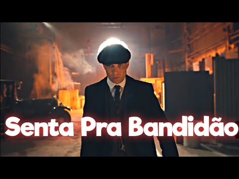 PEAKY BLINDERS - SENTA PRA BANDIDÃO