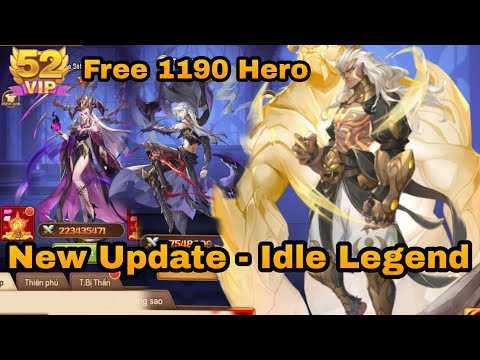 Update Idle Legend Hnt VIP 52 - Free 1190 Hero ★5 + Equipment ★40 + 7,500M DM + 200K Coin Web & More