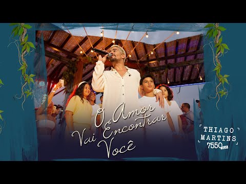 Thiago Martins - O Amor Vai Encontrar Você (DVD: 7550 Dias).