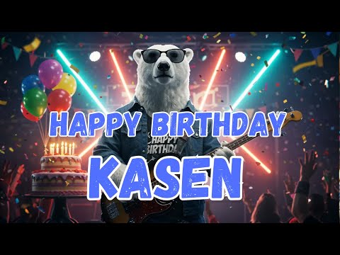 KASEN Happy Birthday Song - Happy Birthday to Kasen