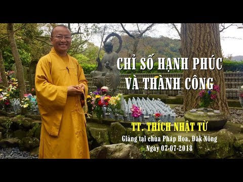 Chỉ số hạnh phúc và thành công - TT. Thích Nhật Từ