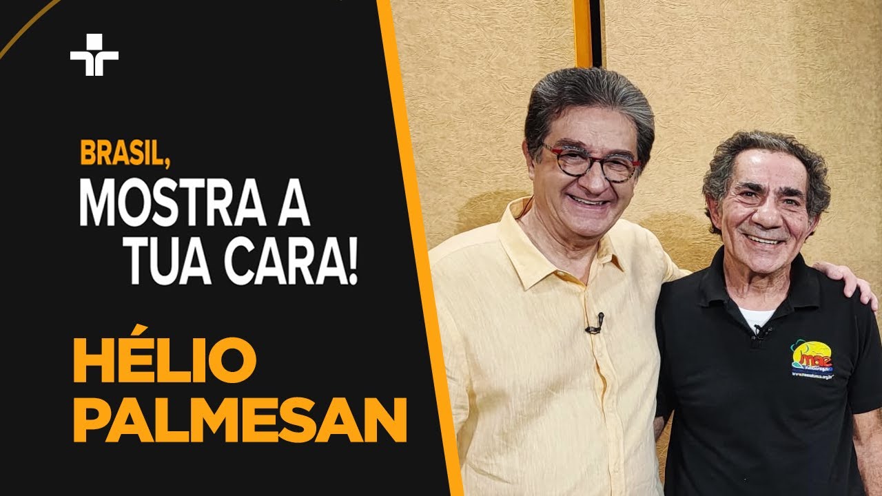 Brasil, Mostra A Tua Cara | Hélio Palmesan | 18/08/2024