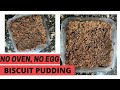 BISCUIT PUDDING Without Egg And Without Oven Anushka Sethi