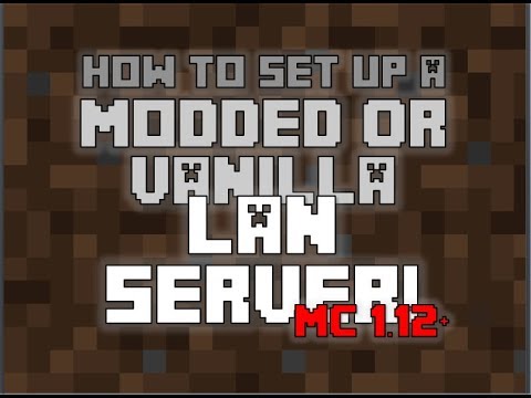 CubeZero - How to set up a Modded or Vanilla LAN server in Minecraft! [ 1.12 + ]