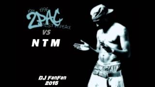 2 pac vs NTM - lie 2 kick it Remix 2015 qui paiera les degats - DJ FanFan 06