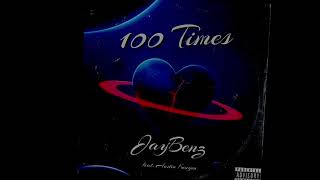 100 Times Music Video