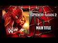 Spider-Man 2 - Main Title + AE (Arena Effects)