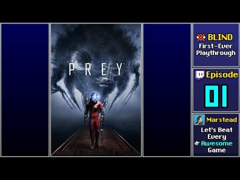 ✔️️ Start Playthrough - Prey 2017 [Blind] (Episode 1/7)