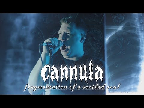 Cannula - Fragmentation of a Soothed Soul (Official Music Video) online metal music video by CANNULA