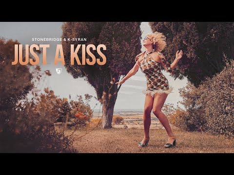 OUT NOW: StoneBridge & K-Syran - Just A Kiss