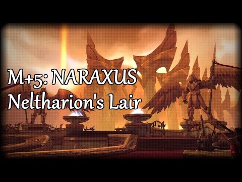 [Legion] Naraxus: Neltharion's Lair (Mythic +5) - Arms Warrior PoV