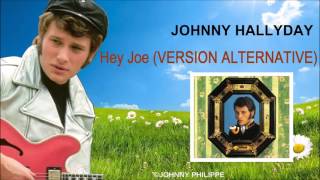 Johnny Hallyday  hey joe  version alternative