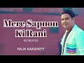 Mere Sapno Ki Rani | Raja Kaasheff | Hindi Cover Song