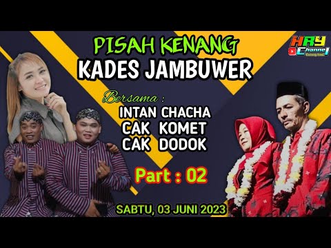 Cak Komet Cak Dodo & Intan Chacha Jambuwer Kromengan Malang 2023