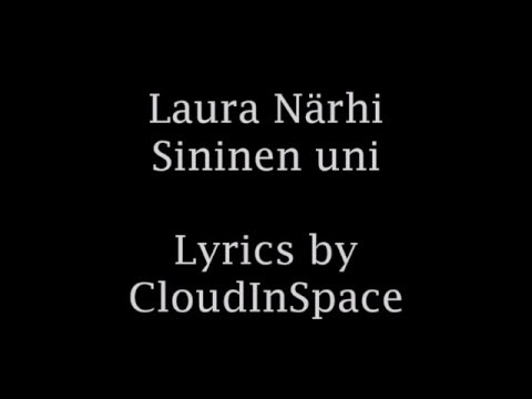 Laura Närhi - Sininen Uni with lyrics