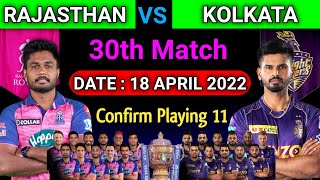 IPL 2022 | Rajasthan Royals vs Kolkata Knight Riders Playing 11 | RR vs KKR Playing 11 | 30th Match