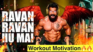 Ravan Ravan Hoon MainIndian Bodybuilding Motivatio