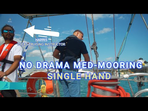 Mastering Single-Handed Mediterranean Mooring with Anchor: Step-by-Step Guide