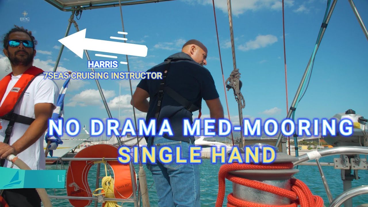 Mastering Single-Handed Mediterranean Mooring with Anchor: Step-by-Step Guide