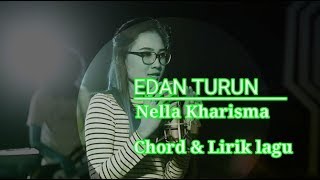 Download lagu Edan turun - Nella Kharisma [Chord & Lirik] mp3