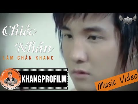 [ MV ] CHIẾC NHẪN | LÂM CHẤN KHANG