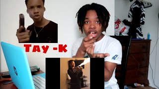 Tay -K is Back!!| Tay -K - Half Off Reaction