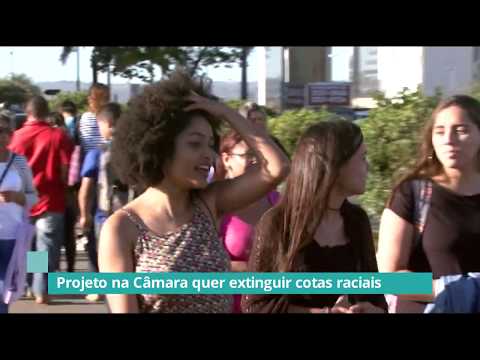 Projeto quer acabar com caráter racial nas cotas - 17/06/19