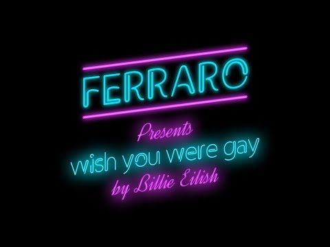 Ferraro - wish you were gay - Official Music Video