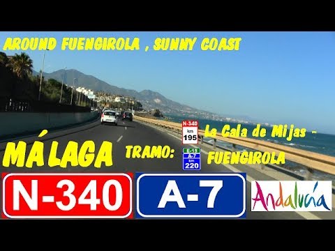 N-340 / A-7 Málaga , COSTA DEL SOL Tramo: Km 195 a 220 Mijas Costa - Fuengirola , Andalucía.