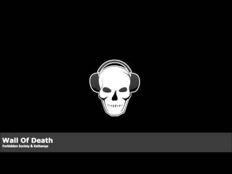 Forbidden Society & Katharsys - Wall Of Death