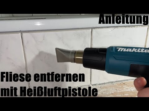Fliese entfernen mit Hitze - Fliesen meist bruchfrei lösen mit Heißluftpistole (600°C) Anleitung