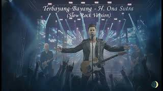 Download lagu Terbayang-Bayang – H. Ona Sutra (Slow Rock Version) | Cover Rock Penuh Perasaan mp3