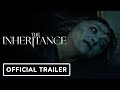 The Inheritance Official Trailer 2024 Bob Gunton Peyton List Briana Middleton