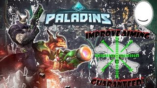 Paladins: Improve Your Aiming - Guaranteed!