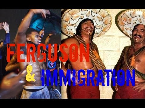 Ferguson & Immigration