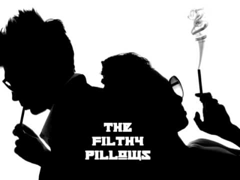 The Filthy Pillows: Sex & Violence