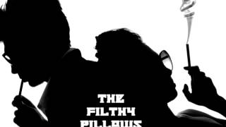 The Filthy Pillows: Sex & Violence