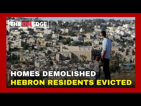 Hebron Demolitions: Families Forced From Homes In Fresh ...