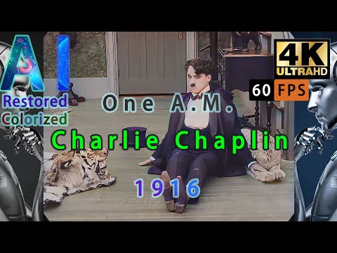 [AI-Restored, 4K] Charlie Chaplin - One A. M. (1916) | DataGeekHub