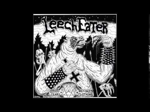 Leech Eater - Let's Get Hurt!