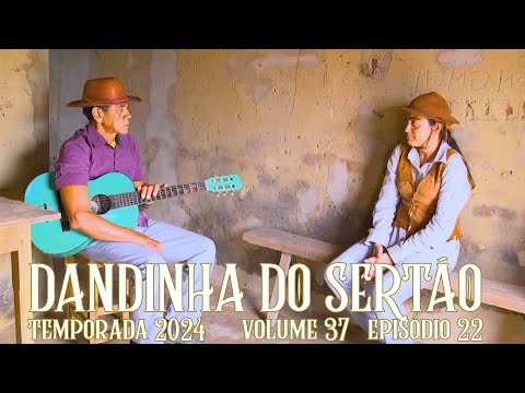 Dandinha do Sertão episódio 22