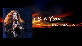 Idina Menzel - &quot;I See You&quot; lyrics