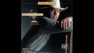 I Can't See Texas From Here~George Strait