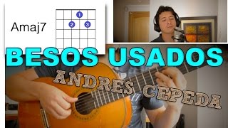 Besos Usados Andres Cepeda Tutorial Cover - Acordes [Mauro Martinez]