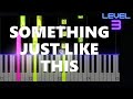 Something Just Like This Chainsmokers INTERMEDIATE Piano Tutorial
