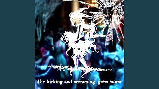Kicking &amp; Screaming