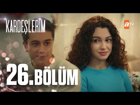 Kardeşlerim 26. Bölüm @atvturkiye
