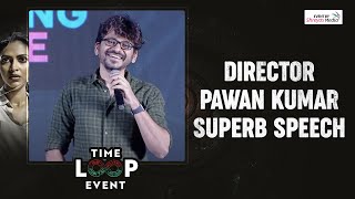 Director Pawan Kumar Superb Speech | Kudi Yedamaithe Time Loop Event | aha Video | Shreyas Media