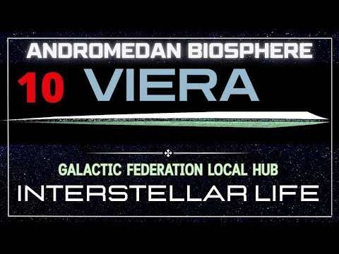 Interstellar Life 10 - Aboard Viera - Inside a Galactic Federation Starship